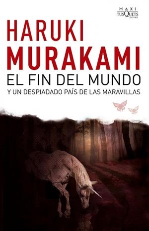 FIN DEL MUNDO Y UN DESPIADADO PAIS DE LAS MARAVILLAS, (TD) | 9788483835692 | MURAKAMI, HARUKI | Llibreria Aqualata | Comprar llibres en català i castellà online | Comprar llibres Igualada