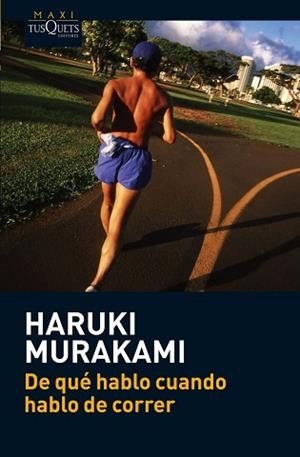 DE QUE HABLO CUANDO HABLO DE CORRER (MAXI TUSQUETS 3/9) | 9788483835937 | MURAKAMI, HARUKI | Llibreria Aqualata | Comprar llibres en català i castellà online | Comprar llibres Igualada