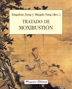TRATADO DE MOXIBUSTION | 9788478131389 | ZENG, XINGSHAN | Llibreria Aqualata | Comprar libros en catalán y castellano online | Comprar libros Igualada