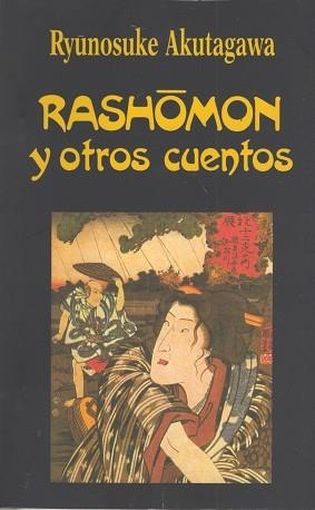 RASHOMON Y OTROS CUENTOS (24) | 9788485639946 | AKUTAGAWA, RYNOSUKE | Llibreria Aqualata | Comprar libros en catalán y castellano online | Comprar libros Igualada