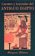 CUENTOS Y LEYENDAS DEL ANTIGUO EGIPTO (LIBROS MALOS TIEMPOS) | 9788478132058 | ANÓNIMO | Llibreria Aqualata | Comprar libros en catalán y castellano online | Comprar libros Igualada