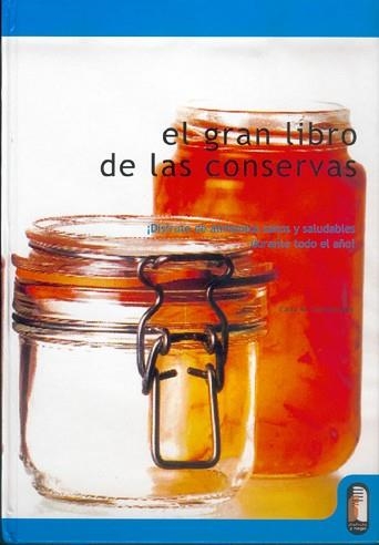 GRAN LIBRO CONSERVAS,EL (DISFRUTO Y HAGO) | 9788480196000 | COSTENBADER, CAROL W. | Llibreria Aqualata | Comprar llibres en català i castellà online | Comprar llibres Igualada