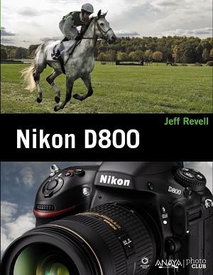 NIKON D800 | 9788441533011 | REVELL, JEFF | Llibreria Aqualata | Comprar libros en catalán y castellano online | Comprar libros Igualada