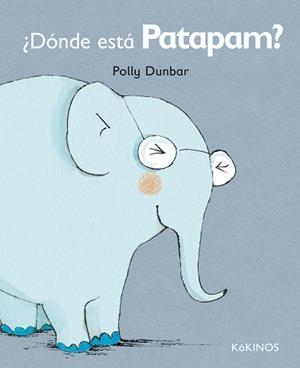 DÓNDE ESTÁ PATAPAM? | 9788492750597 | DUNBAR, POLLY | Llibreria Aqualata | Comprar libros en catalán y castellano online | Comprar libros Igualada