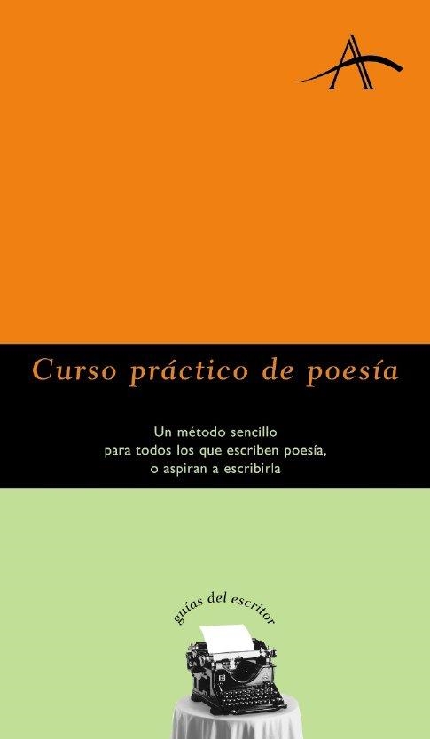 CURSO PRACTICO DE POESIA (GUIAS DEL ESCRITOR) | 9788484280101 | Llibreria Aqualata | Comprar llibres en català i castellà online | Comprar llibres Igualada