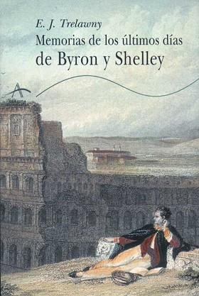 MEMORIAS DE LOS ULTIMOS DIAS DE BYRON Y SHELLEY | 9788484280057 | TRELAWNY, E | Llibreria Aqualata | Comprar llibres en català i castellà online | Comprar llibres Igualada