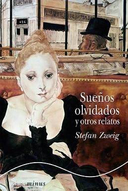 SUEÑOS OLVIDADOS Y OTROS RELATOS (CLASICOS MODERNOS 10) | 9788484280170 | ZWEIG, STEFAN | Llibreria Aqualata | Comprar libros en catalán y castellano online | Comprar libros Igualada