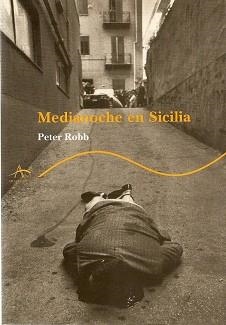 MEDIANOCHE EN SICILIA (TRAYECTOS 19) | 9788484280248 | ROBB, PETER | Llibreria Aqualata | Comprar libros en catalán y castellano online | Comprar libros Igualada