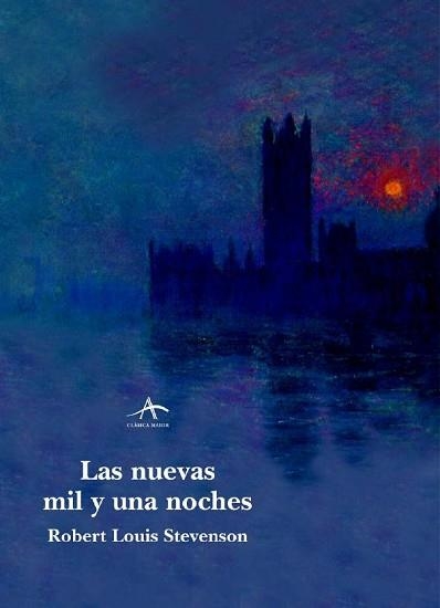 NUEVAS MIL Y UNA NOCHES, LAS (CLASICA MAIOR IX) | 9788484280675 | STEVENSON, ROBERT LOUIS | Llibreria Aqualata | Comprar libros en catalán y castellano online | Comprar libros Igualada