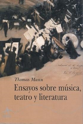 ENSAYOS SOBRE MUSICA, TEATRO LITERATURA (CLAS. MODERNOS XVI) | 9788484281542 | MANN, THOMAS | Llibreria Aqualata | Comprar libros en catalán y castellano online | Comprar libros Igualada