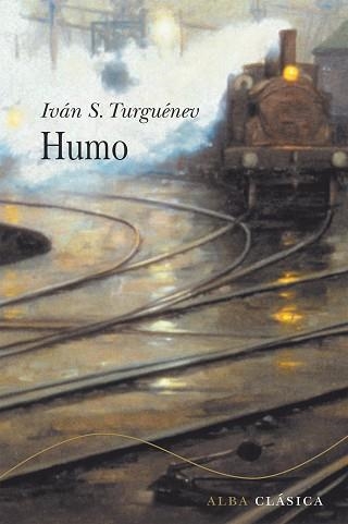 HUMO (CLASICA LXII) | 9788488730633 | TURGUENIEV, IVAN | Llibreria Aqualata | Comprar libros en catalán y castellano online | Comprar libros Igualada