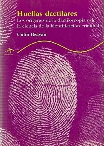 HUELLAS DACTILARES (TRAYECTOS) | 9788484281757 | BEAVAN, COLIN | Llibreria Aqualata | Comprar libros en catalán y castellano online | Comprar libros Igualada