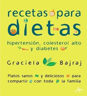 RECETAS PARA DIETAS | 9788484282426 | BAJRAJ, GRACIELA | Llibreria Aqualata | Comprar llibres en català i castellà online | Comprar llibres Igualada