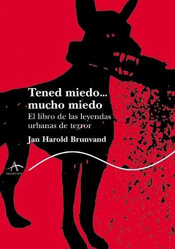 TENED MIEDO...MUCHO MIEDO (TRAYECTOS 72) | 9788484282617 | BRUNVAND, J.H. | Llibreria Aqualata | Comprar libros en catalán y castellano online | Comprar libros Igualada