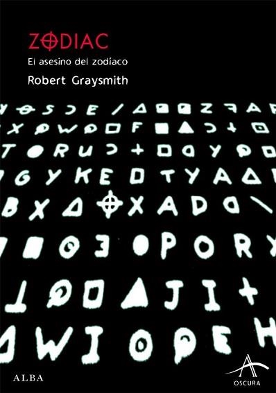 ZODIAC. EL ASESINO DEL ZODIACO (ALBA OSCURA 4) | 9788484283331 | GRAYSMITH, ROBERT | Llibreria Aqualata | Comprar llibres en català i castellà online | Comprar llibres Igualada
