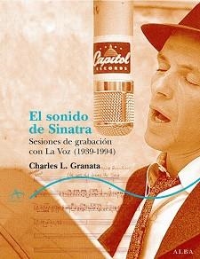 SONIDO DE SINATRA, EL | 9788484284444 | GRANATA, CHARLES L | Llibreria Aqualata | Comprar llibres en català i castellà online | Comprar llibres Igualada