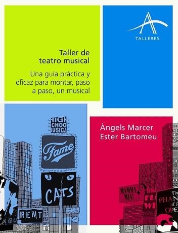 TALLER DE TEATRO MUSICAL (TALLERES) | 9788484284581 | MARCER, ANGELS / BARTOMEU, ESTER | Llibreria Aqualata | Comprar libros en catalán y castellano online | Comprar libros Igualada