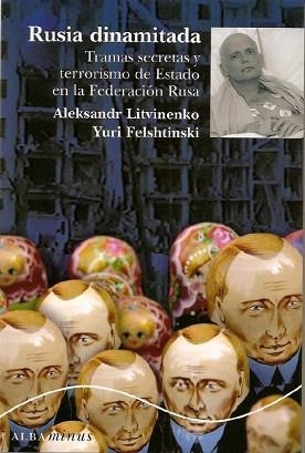 RUSIA DINAMITADA | 9788484284901 | LITVINENKO, ALEKSANDR / FELSHTINSKI, YURI | Llibreria Aqualata | Comprar llibres en català i castellà online | Comprar llibres Igualada
