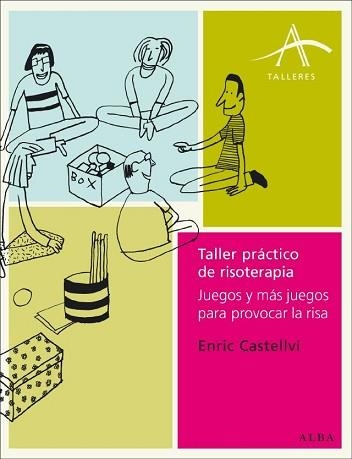 TALLER PRACTICO DE RISOTERAPIA | 9788484285502 | CASTELLVI, ENRIC | Llibreria Aqualata | Comprar libros en catalán y castellano online | Comprar libros Igualada