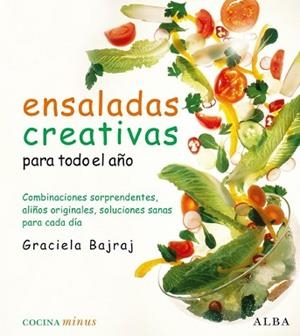 ENSALADAS CREATIVAS PARA TODO EL AÑO | 9788484285762 | BAJRAJ, GRACIELA | Llibreria Aqualata | Comprar llibres en català i castellà online | Comprar llibres Igualada