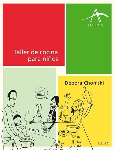 TALLER DE COCINA PARA NIÑOS | 9788484285779 | CHOMSKI, DEBORA | Llibreria Aqualata | Comprar libros en catalán y castellano online | Comprar libros Igualada