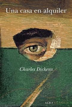 UNA CASA EN ALQUILER (CLASICA CXV) | 9788484285991 | DICKENS, CHARLES | Llibreria Aqualata | Comprar libros en catalán y castellano online | Comprar libros Igualada