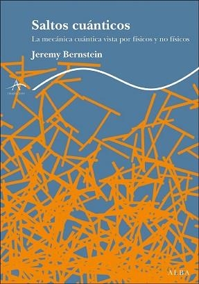 SALTOS CUANTICOS | 9788484285090 | BERNSTEIN, JEREMY | Llibreria Aqualata | Comprar libros en catalán y castellano online | Comprar libros Igualada