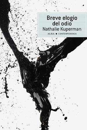 BREVE ELOGIO DEL ODIO | 9788484287186 | KUPERMAN, NATHALIE | Llibreria Aqualata | Comprar libros en catalán y castellano online | Comprar libros Igualada