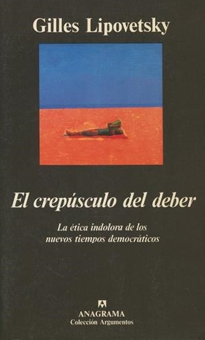CREPUSCULO DEL DEBER, EL | 9788433913784 | GILLES LIPOVETSKY | Llibreria Aqualata | Comprar llibres en català i castellà online | Comprar llibres Igualada