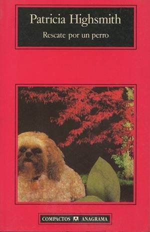 RESCATE POR UN PERRO (COMPACTOS 46) | 9788433920508 | HIGHSMITH, PATRICIA | Llibreria Aqualata | Comprar llibres en català i castellà online | Comprar llibres Igualada