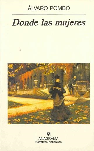 DONDE LAS MUJERES | 9788433910301 | POMBO,ALVARO | Llibreria Aqualata | Comprar llibres en català i castellà online | Comprar llibres Igualada
