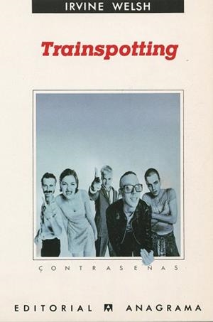 TRAINSPOTTING (CONTRASEÑAS 158) | 9788433923585 | WELSH, IRVINE | Llibreria Aqualata | Comprar libros en catalán y castellano online | Comprar libros Igualada