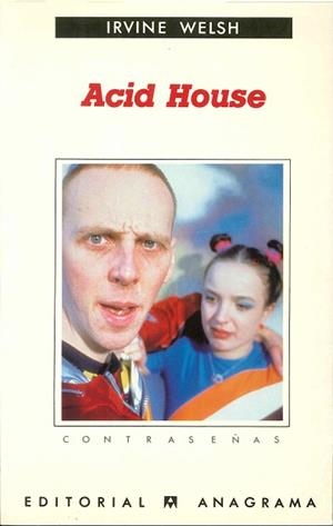 ACID HOUSE (CONTRASEÑAS 164) | 9788433923646 | WELSH, IRVINE | Llibreria Aqualata | Comprar libros en catalán y castellano online | Comprar libros Igualada