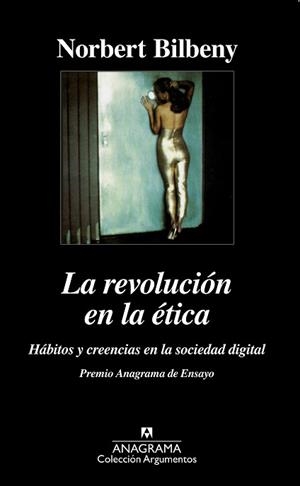 REVOLUCION EN LA ETICA, LA (ARGUMENTOS 194) | 9788433905444 | BILBENY, NORBERT | Llibreria Aqualata | Comprar llibres en català i castellà online | Comprar llibres Igualada