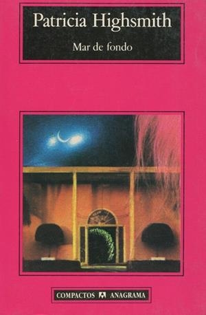 MAR DE FONDO (COMPACTOS 51) | 9788433920553 | Highsmith, Patricia | Llibreria Aqualata | Comprar llibres en català i castellà online | Comprar llibres Igualada