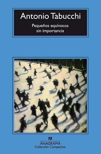 PEQUEÑOS EQUIVOCOS SIN IMPORTANCIA (COMPACTOS 174) | 9788433966056 | TABUCCHI, ANTONIO | Llibreria Aqualata | Comprar llibres en català i castellà online | Comprar llibres Igualada
