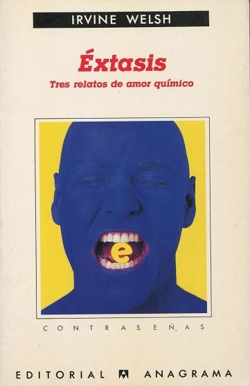 EXTASIS. TRES RELATOS DE AMOR QUIMICO (CONTRASEÑAS 173) | 9788433923738 | WELSH, IRVINE | Llibreria Aqualata | Comprar libros en catalán y castellano online | Comprar libros Igualada