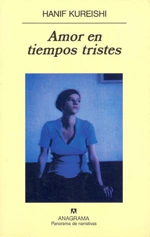 AMOR EN TIEMPOS TRISTES (P.N. 406) | 9788433908766 | KUREISHI, HANIF | Llibreria Aqualata | Comprar llibres en català i castellà online | Comprar llibres Igualada