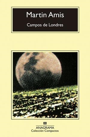 CAMPOS DE LONDRES (COMPACTOS 208) | 9788433966391 | AMIS, MARTIN | Llibreria Aqualata | Comprar libros en catalán y castellano online | Comprar libros Igualada