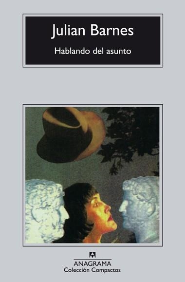 HABLANDO DEL ASUNTO (COMPACTOS 210) | 9788433966414 | BARNES, JULIAN | Llibreria Aqualata | Comprar llibres en català i castellà online | Comprar llibres Igualada