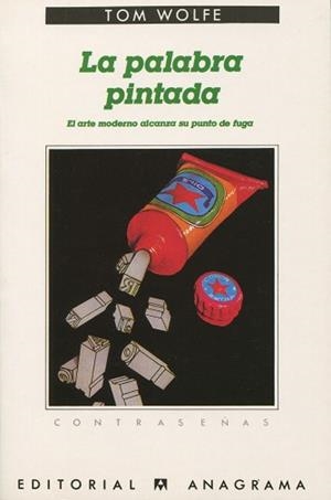 PALABRA PINTADA, LA (CONTRASEÑAS 120) | 9788433923202 | WOLFE, TOM | Llibreria Aqualata | Comprar llibres en català i castellà online | Comprar llibres Igualada