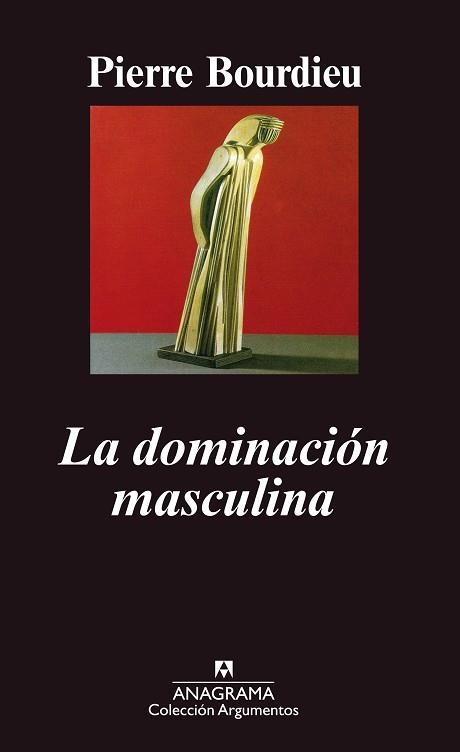 DOMINACION MASCULINA, LA (ARGUMENTOS 238) | 9788433905895 | BOURDIEU, PIERRE | Llibreria Aqualata | Comprar llibres en català i castellà online | Comprar llibres Igualada