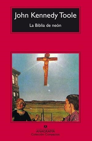 BIBLIA DE NEON, LA (COMPACTOS 225) | 9788433966568 | KENNEDY TOOLE, JOHN | Llibreria Aqualata | Comprar llibres en català i castellà online | Comprar llibres Igualada