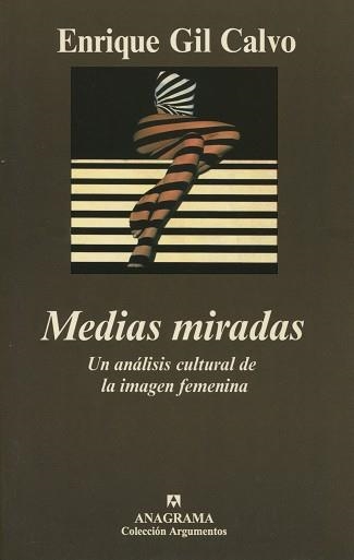 MEDIAS MIRADAS (ARGUMENTOS 241) | 9788433905925 | GIL CALVO, ENRIQUE | Llibreria Aqualata | Comprar llibres en català i castellà online | Comprar llibres Igualada