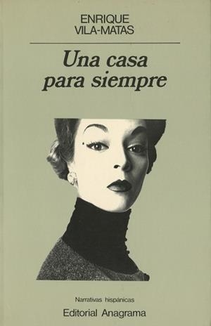 UNA CASA PARA SIEMPRE (NARRATIVAS HISPANICAS 67) | 9788433917676 | VILA-MATAS, ENRIQUE | Llibreria Aqualata | Comprar llibres en català i castellà online | Comprar llibres Igualada