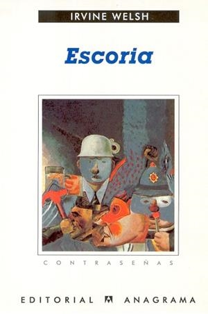 ESCORIA (CONTRASEÑAS 184) | 9788433923844 | WELSH, IRVINE | Llibreria Aqualata | Comprar libros en catalán y castellano online | Comprar libros Igualada