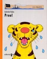 PROU! (ELS PIRATES 36) | 9788466102247 | RUBIO, GABRIELA | Llibreria Aqualata | Comprar libros en catalán y castellano online | Comprar libros Igualada