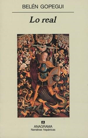 LO REAL (PANORAMA DE NARRATIVAS 305) | 9788433924742 | GOPEGUI, BELEN | Llibreria Aqualata | Comprar libros en catalán y castellano online | Comprar libros Igualada