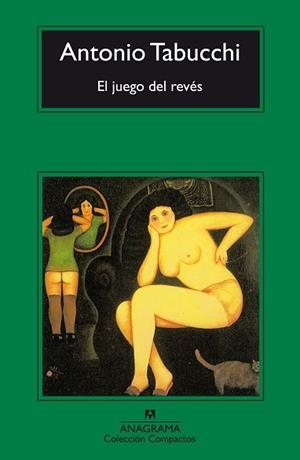 JUEGO AL REVES, EL (COMPACTOS 258) | 9788433966896 | TABUCCHI, ANTONIO | Llibreria Aqualata | Comprar llibres en català i castellà online | Comprar llibres Igualada