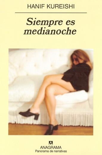 SIEMPRE ES MEDIANOCHE (PANORAMA DE NARRATIVAS 486) | 9788433969460 | KUREISHI, HANIF | Llibreria Aqualata | Comprar llibres en català i castellà online | Comprar llibres Igualada